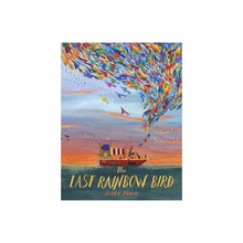  The Last Rainbow Bird by Nora Brech