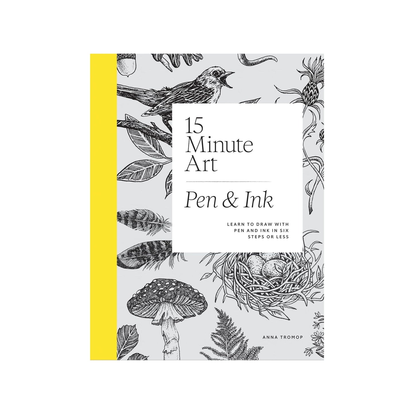 15 Minute Art: Pen and Ink Book