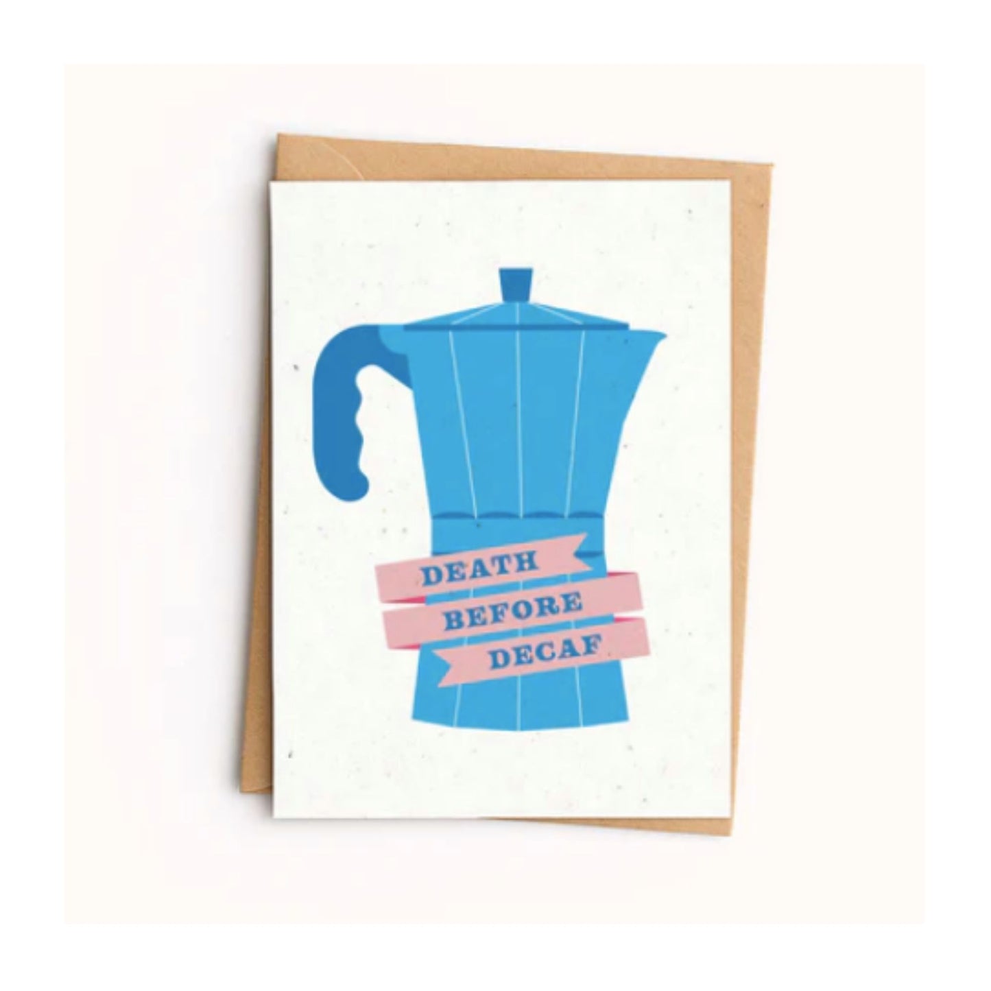 Death Before Decaf Card