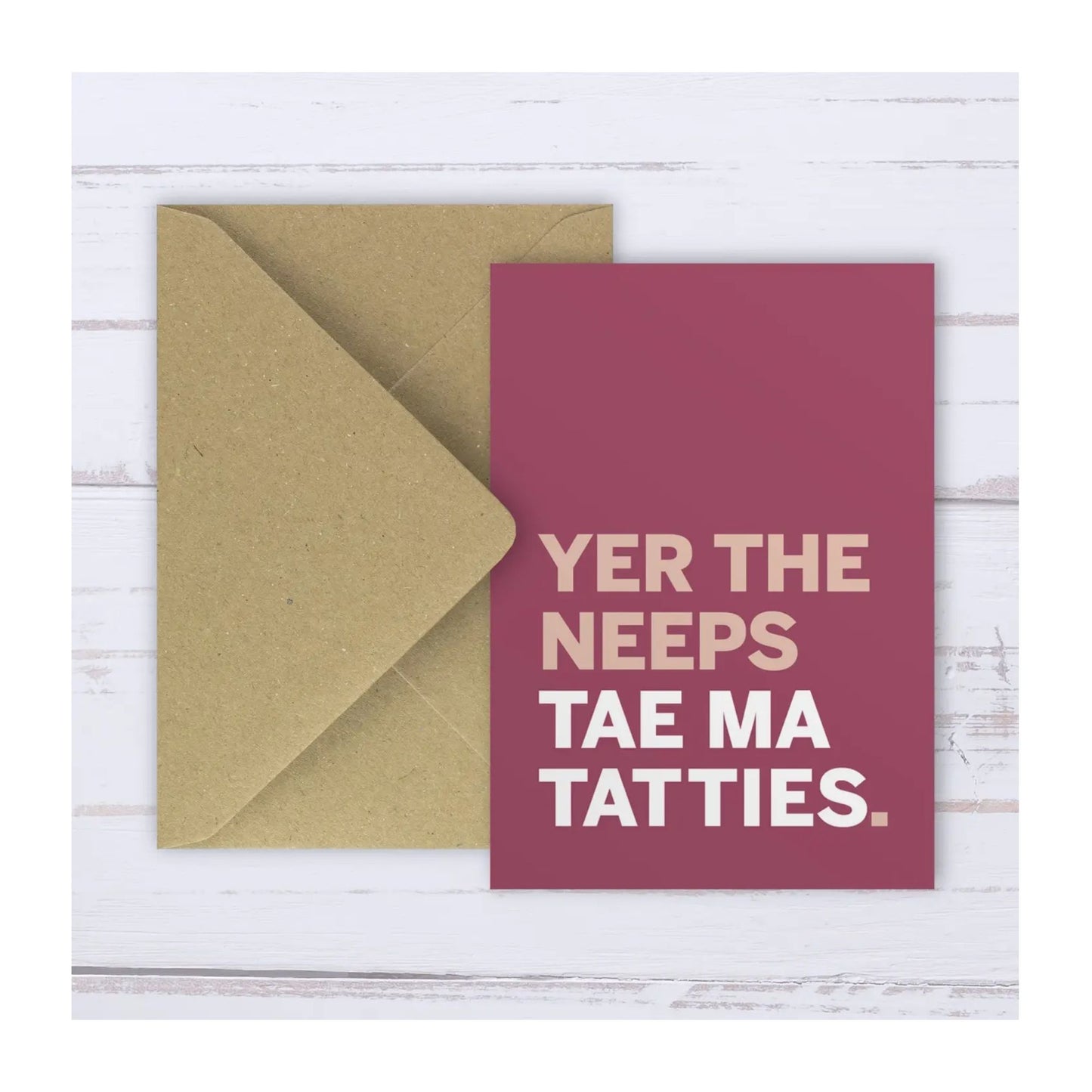 Neeps Tae Ma Tatties Card