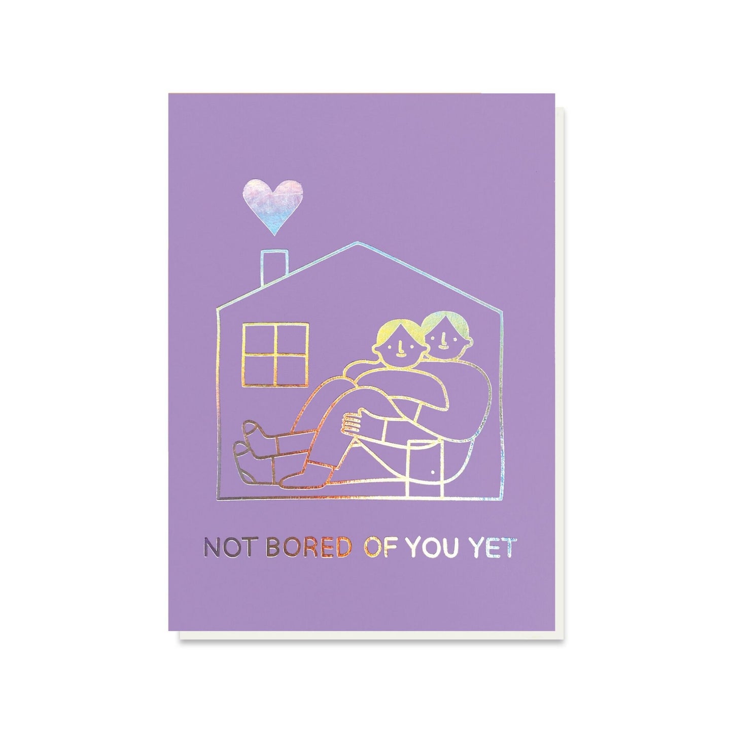 Not Bored of You Yet Card