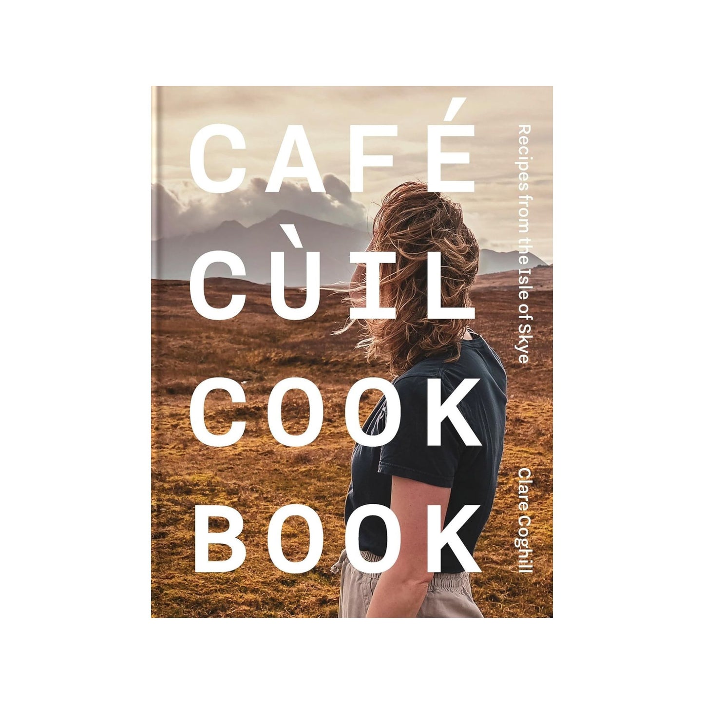 Cafe Cuil Cookbook