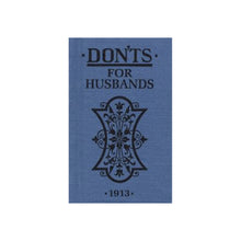  Don'ts For Husbands - 1913