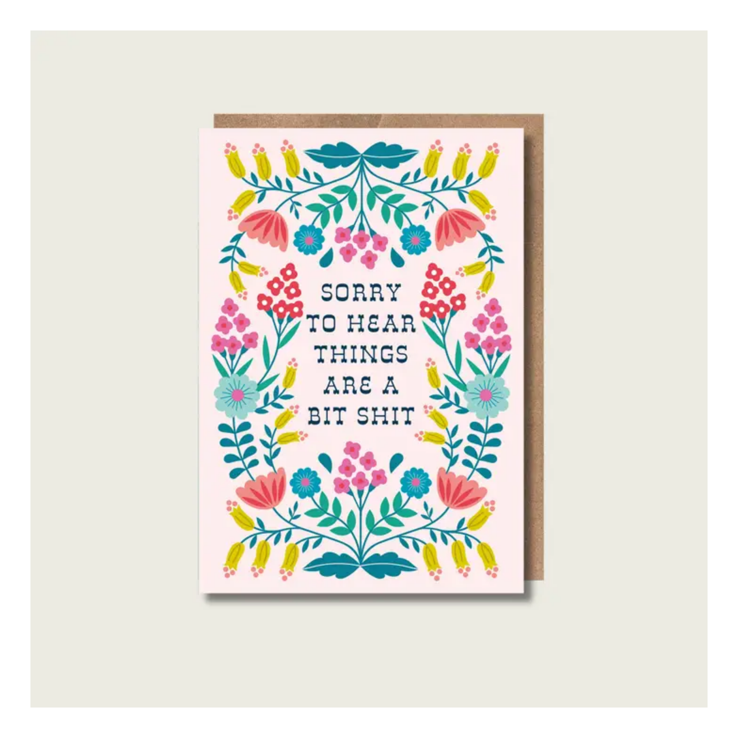 Sorry To Hear Things Are A Bit Sh*T Card