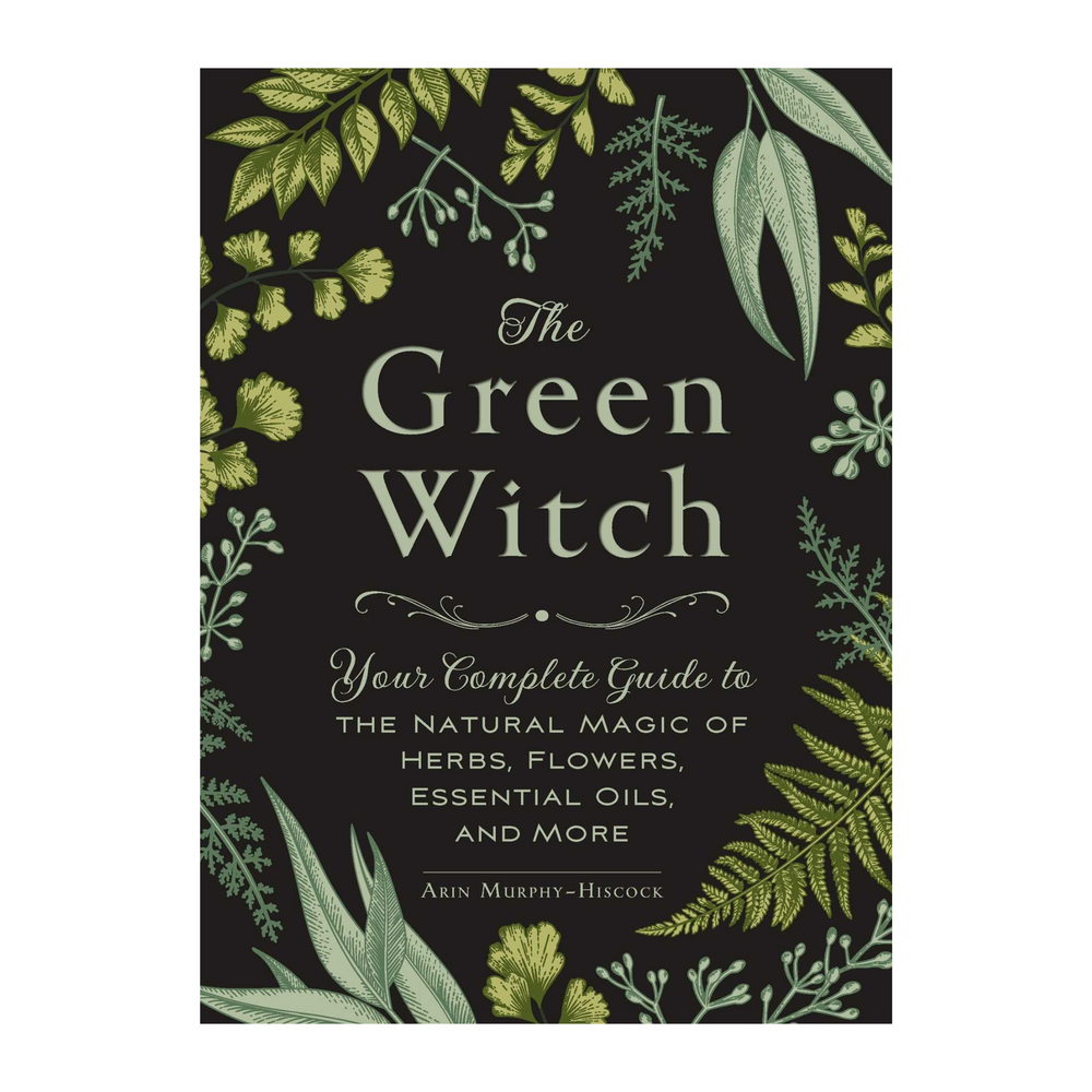 The Green Witch by Arin Murphy-Hiscock