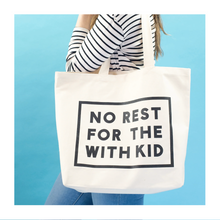  No Rest for the With Kid - Big Canvas Tote Bag