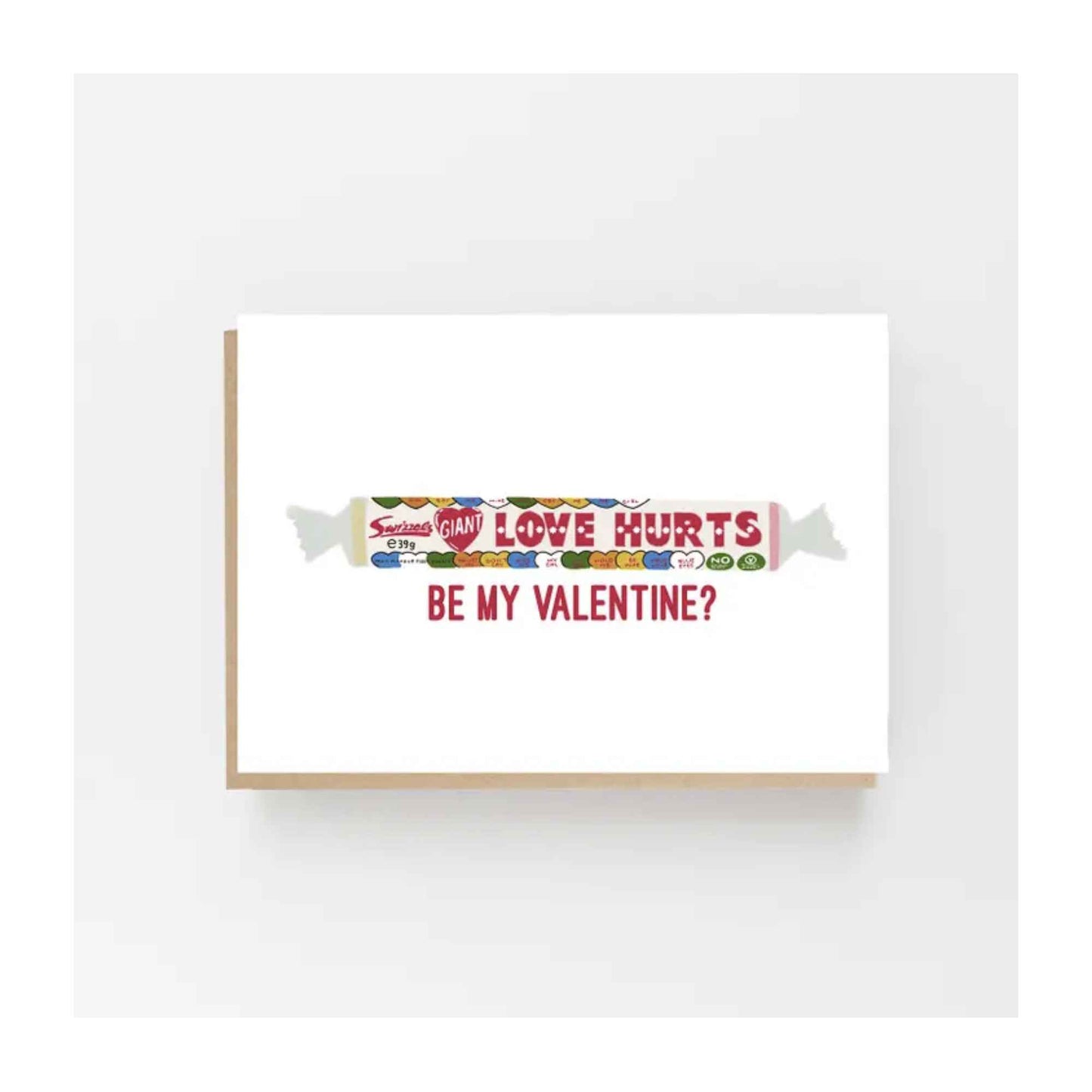Love Hurts. Be My Valentine? Greeting Card