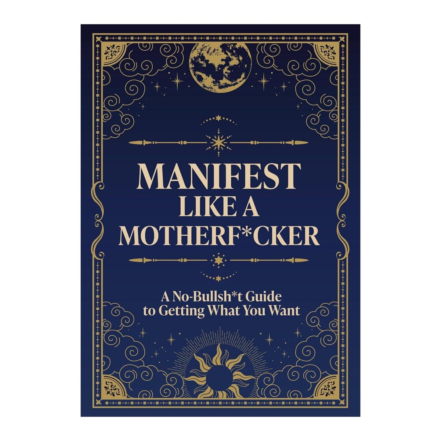 Manifest like a Motherf*cker Book