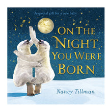  'On the Night You Were Born' Board Book by Nancy Tillman