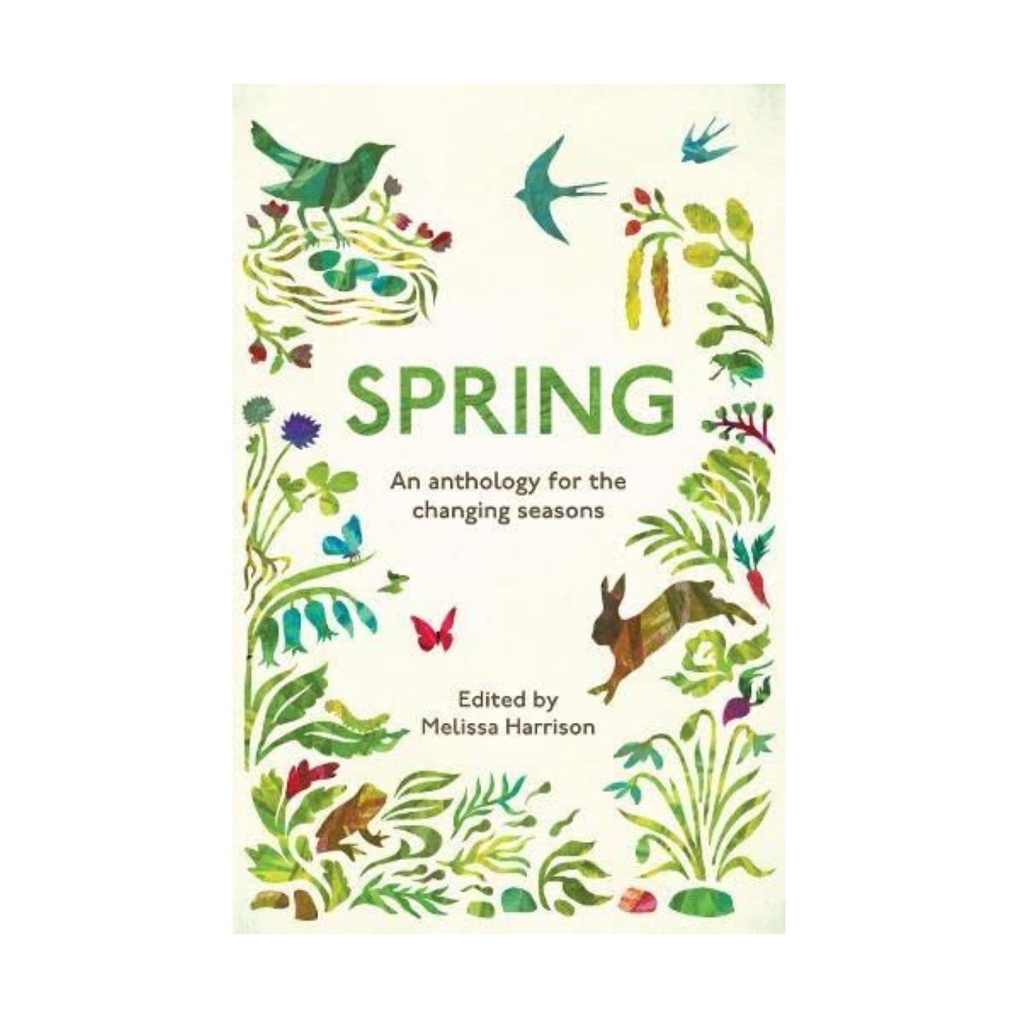 Spring: An Anthology for the Changing Seasons