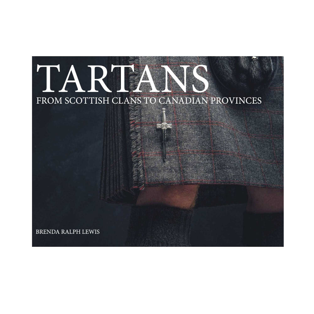Tartans: From Scottish Clans to Canadian Provinces Book