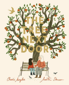  The Tree Next Door by Charlie Moyler and Martin Stanev