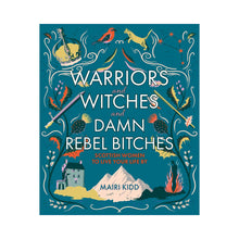 Warriors and Witches and Damn Rebel Bitches