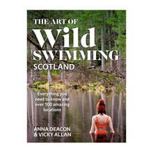  'The Art of Wild Swimming Scotland' by Anna Deacon & Vicky Allan