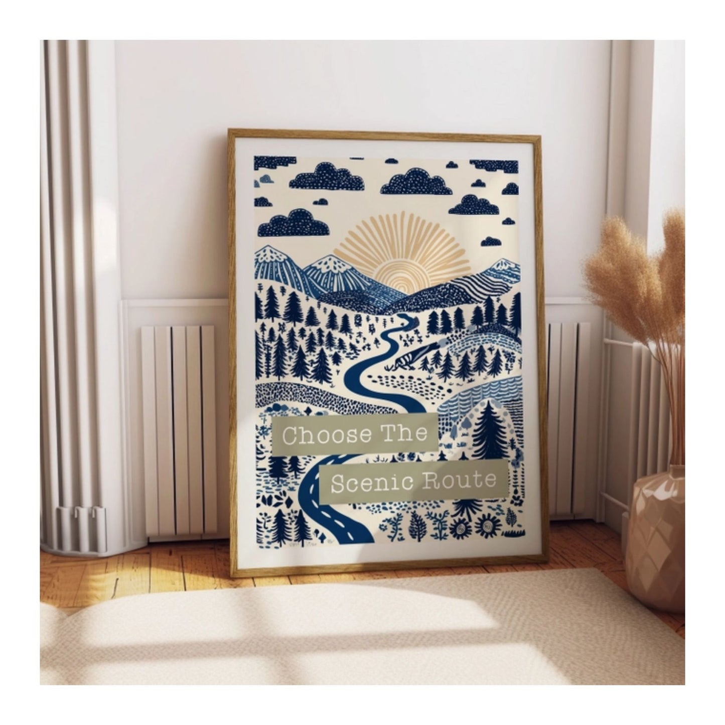 Choose The Scenic Route Print