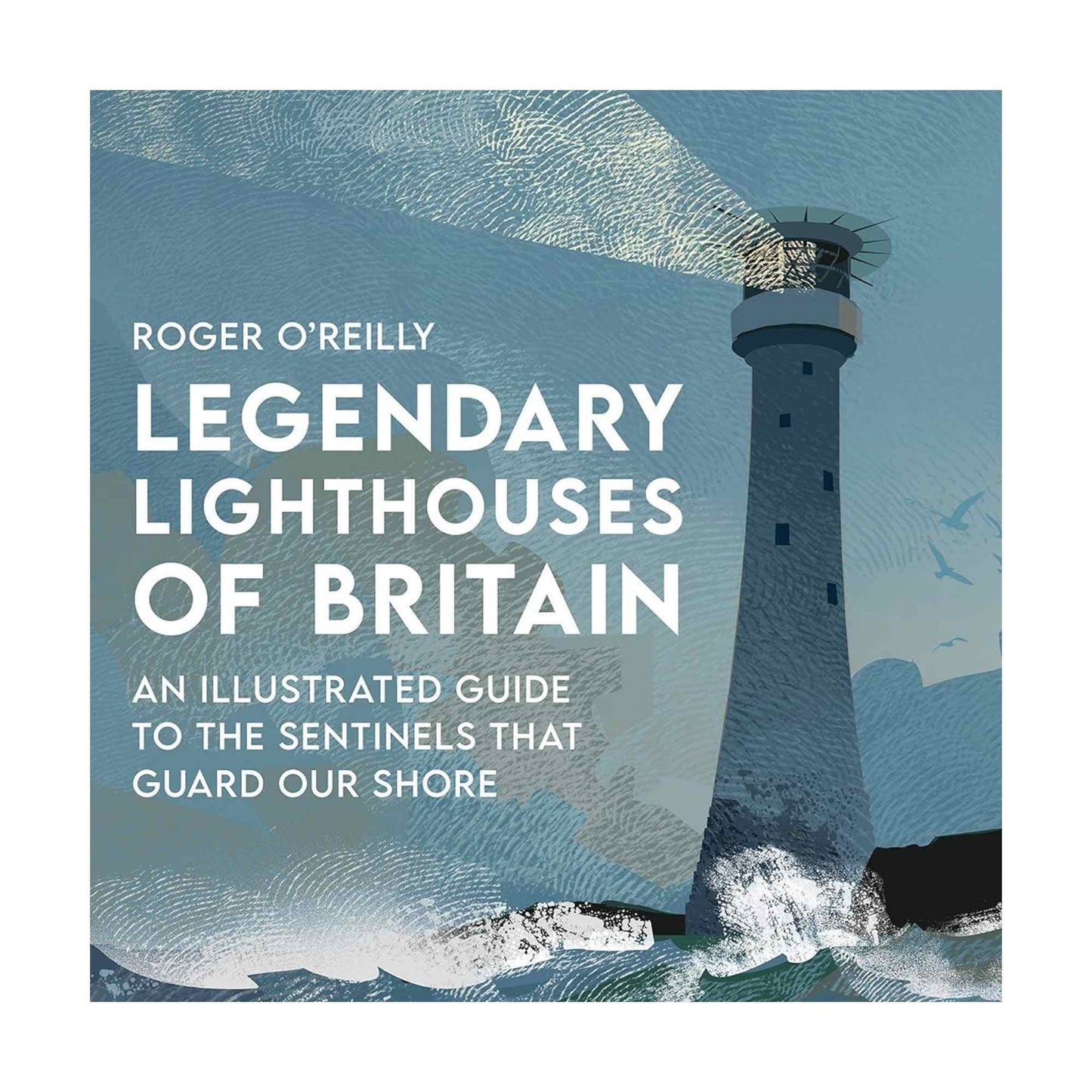 Legendary Lighthouses of Britain