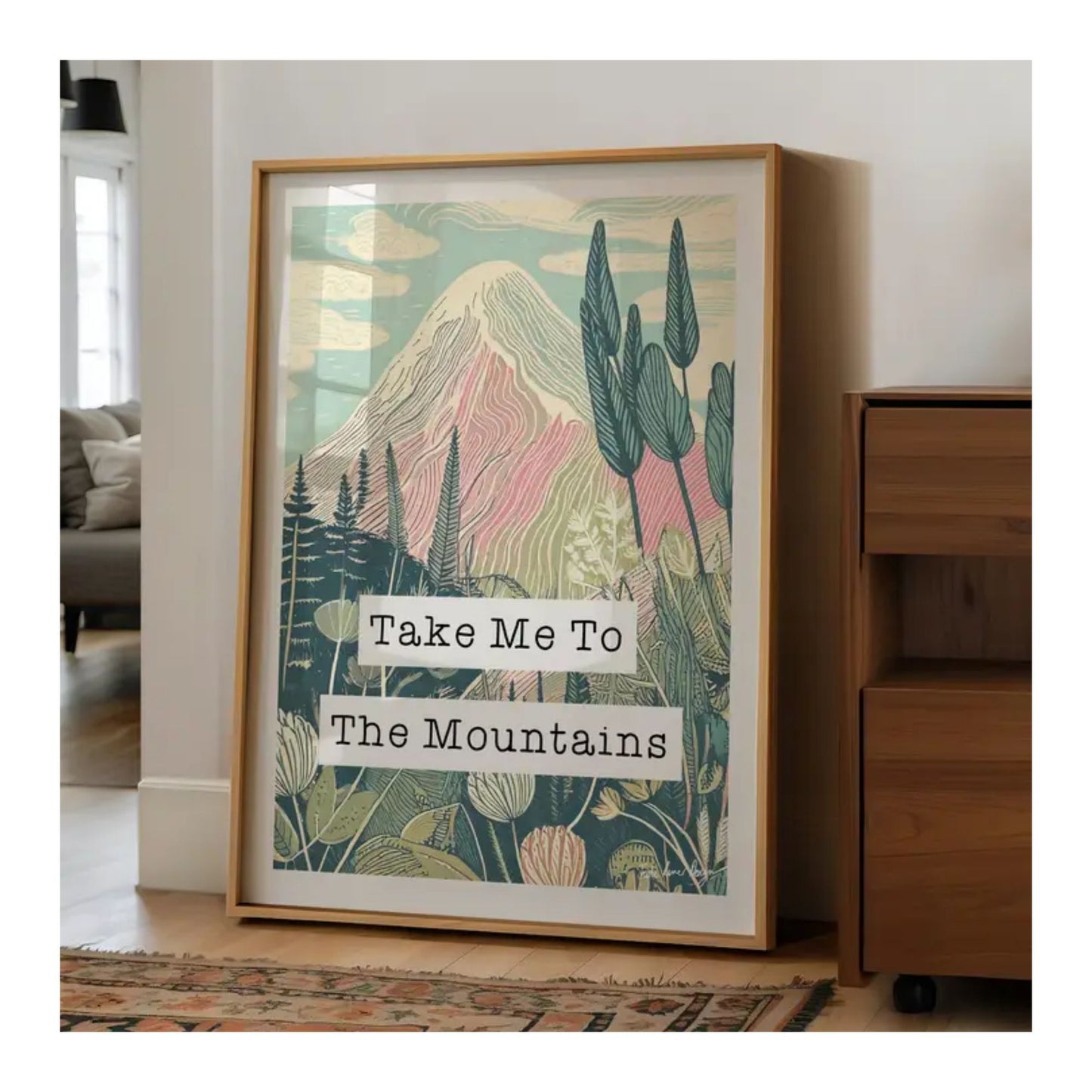Take Me To The Mountains Print