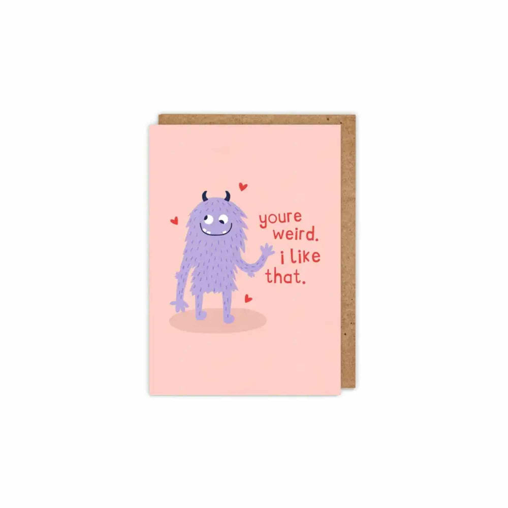You're Weird Card