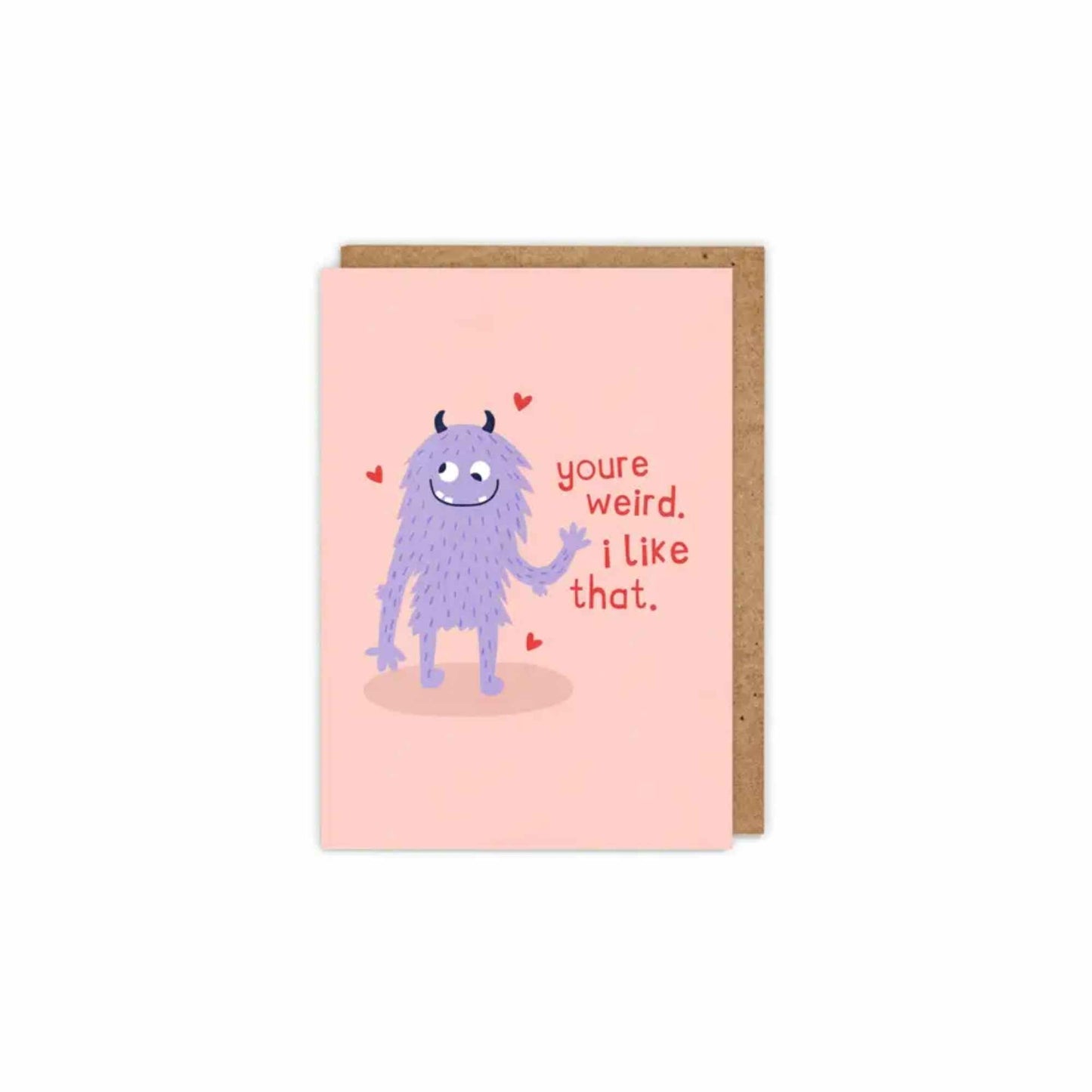 You're Weird Card