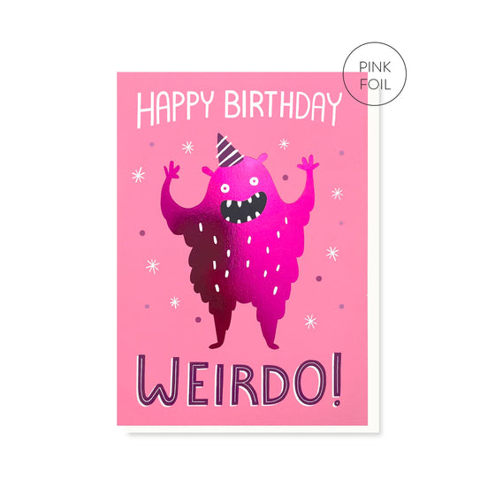 Birthday Weirdo Card