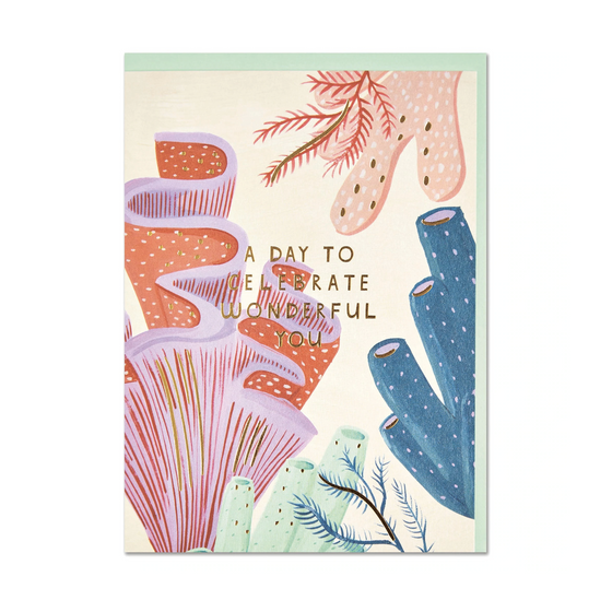 'A day to Celebrate Wonderful You' - Birthday Card