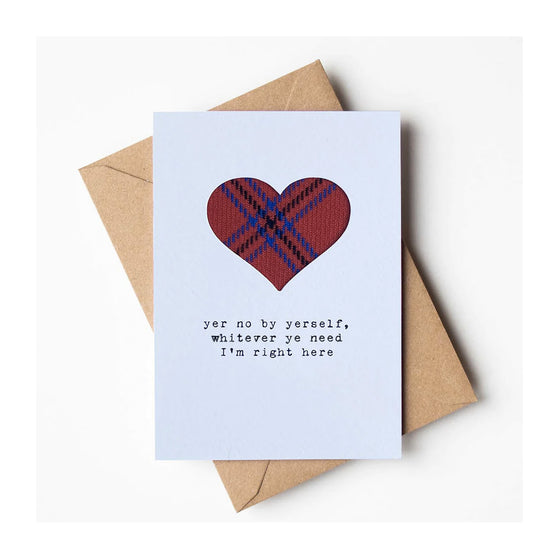 Yer No By Yerself Tartan Handmade Card