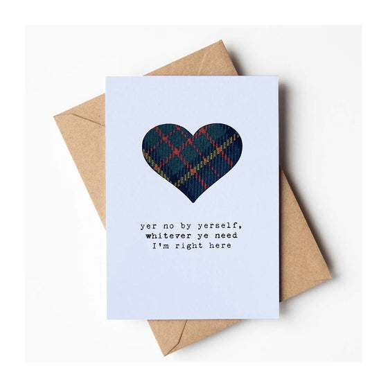 Yer No By Yerself Tartan Handmade Card